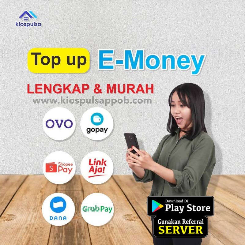 Topup E wallet Kios Pulsa